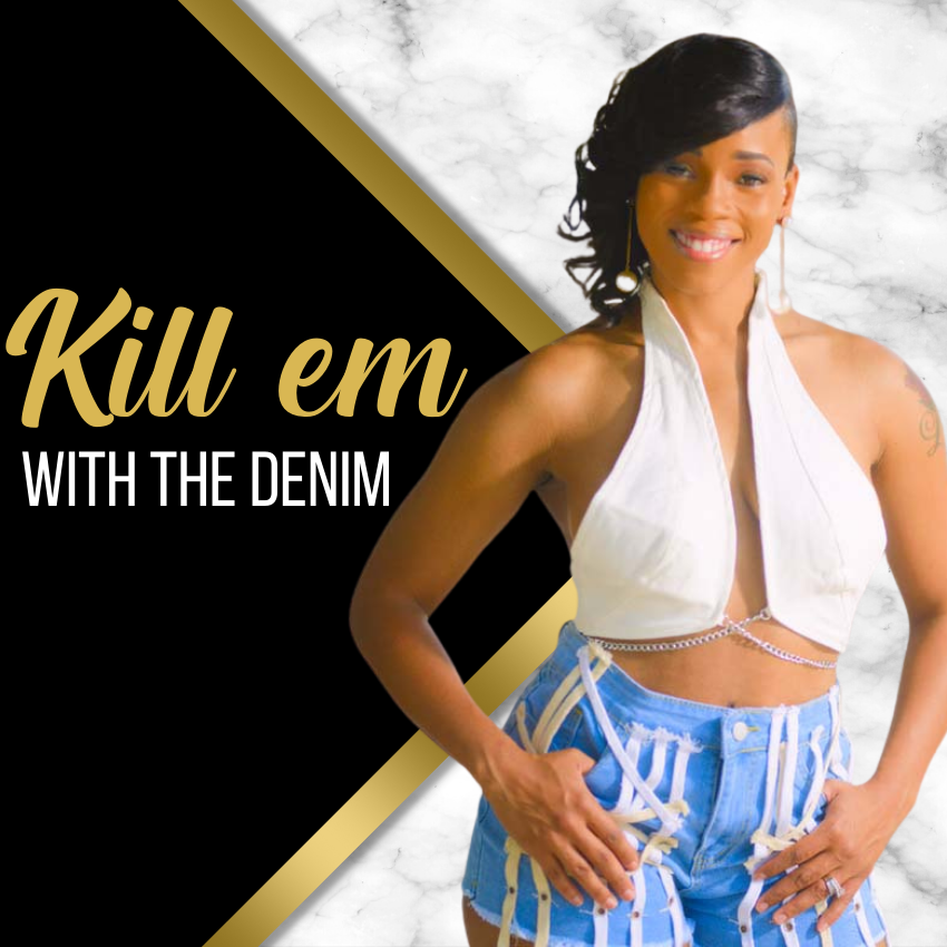 Kill em With the Denim